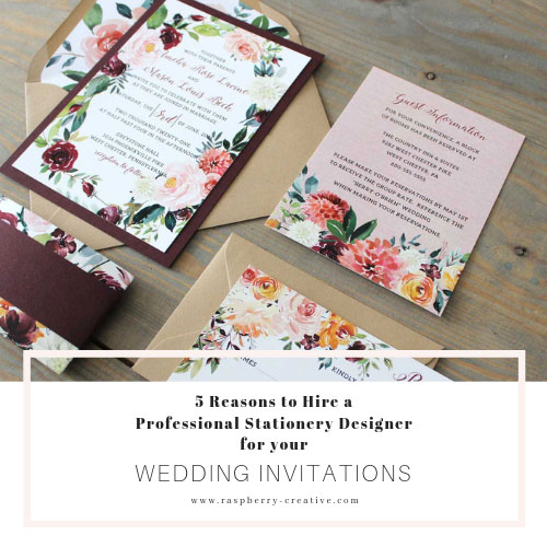 5 Reasons Why You Should Hire a Stationery Designer for your Wedding Invitations