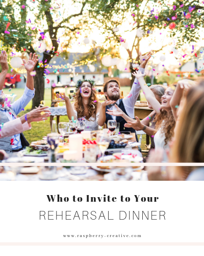 Who to Invite to Your Rehearsal Dinner