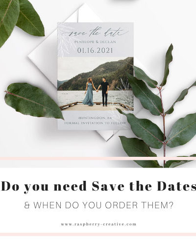 do you need save the dates and when do you order them