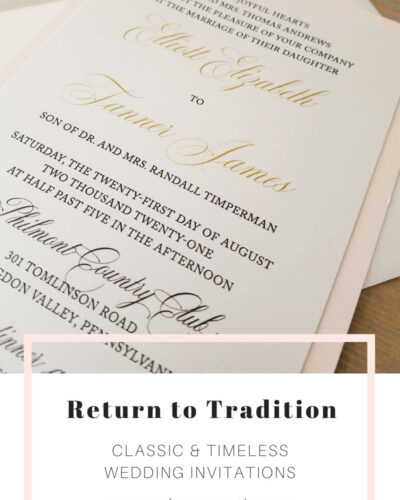 return to tradition - classic and timeless wedding invitations