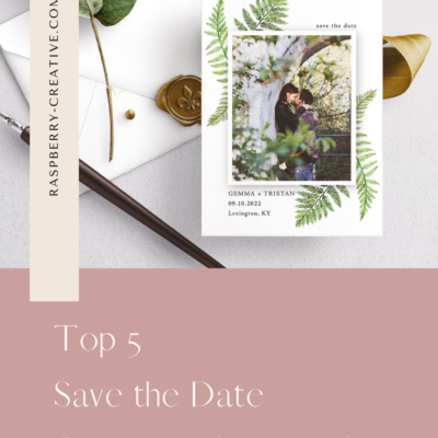 My Top 5 Save the Date Questions Answered
