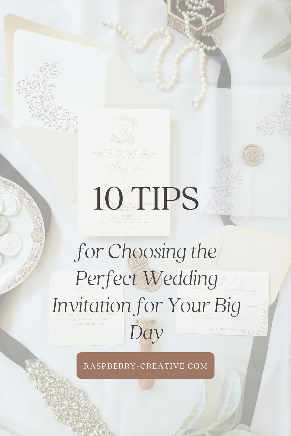 10 tips for Choosing the Perfect Wedding Invitation for Your Big Day