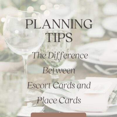 The Difference Between Escort Cards and Place Cards