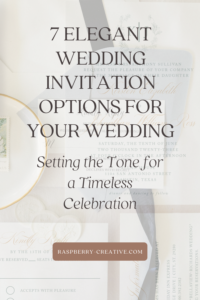 7 Elegant Wedding Invitation Options for Your Wedding