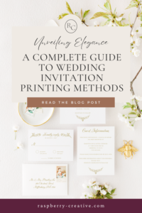 Unveiling Elegance: A Complete Guide to Wedding Invitation Printing Methods