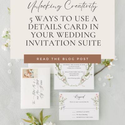 Unlocking Creativity: 5 Ways to Use a Details Card in Your Wedding Invitation Suite