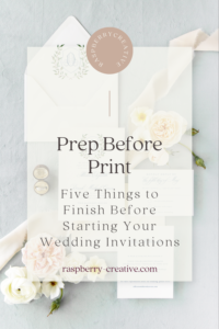 Five Things to Finish Before Starting Your Wedding Invitations