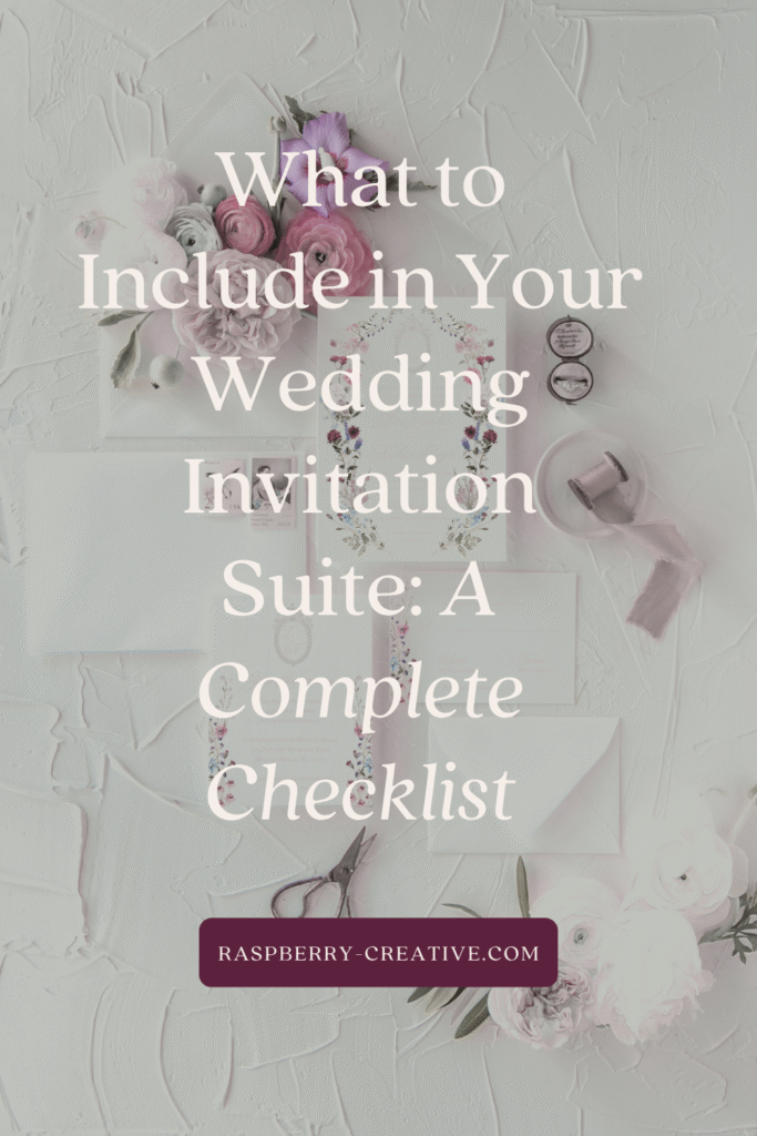 What to Include in Your Wedding Invitation Suite: A Complete Checklist