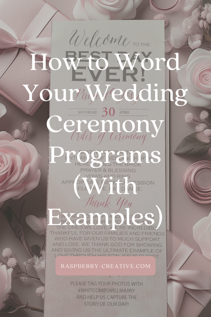 How to Word Your Wedding Ceremony Programs (With Examples)