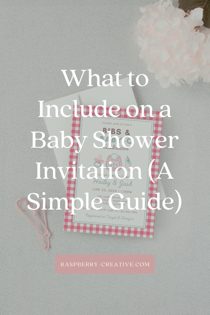 What to include on a Baby Shower Invitation.