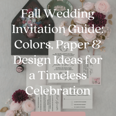 Fall Wedding Invitations: Colors, Paper & Design Ideas for a Timeless Celebration